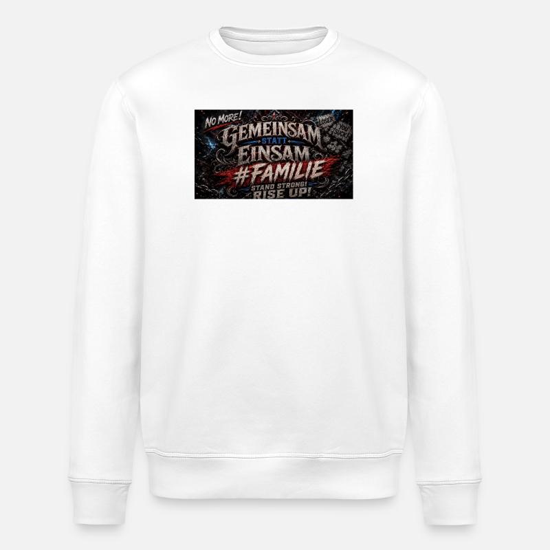 Gemeinsam statt Einsam #Familie - Stanley/Stella Unisex Bio-Sweatshirt ROLLER - Weiß