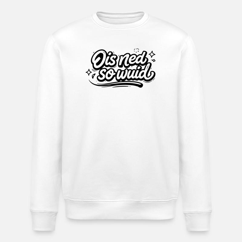 Ois ned so Wuid - Sweat bio ROLLER Stanley/Stella Unisexe - blanc