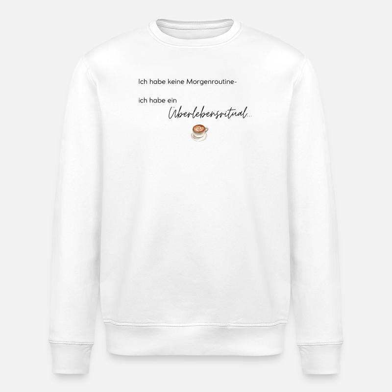 LIEBEVOLL Morgenroutine Kaffee - Stanley/Stella Unisex Bio-Sweatshirt ROLLER - Weiß