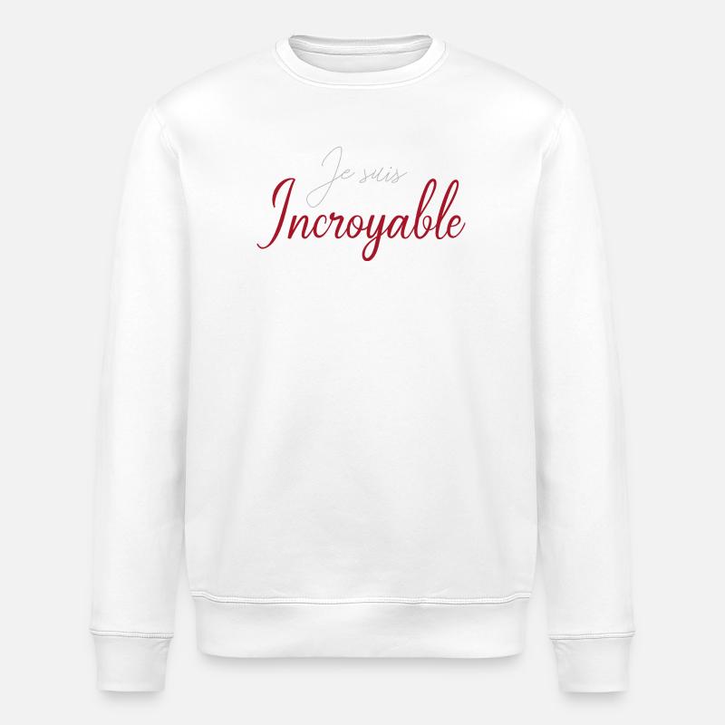 Je suis Incroyable Script Rouge - Sweat bio ROLLER Stanley/Stella Unisexe - blanc