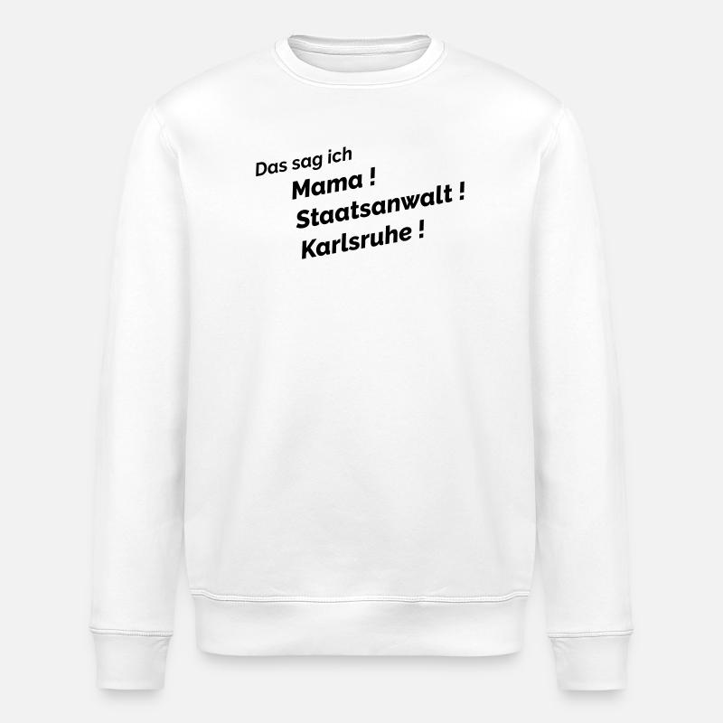 Das sag ich - Stanley/Stella Unisex Bio-Sweatshirt ROLLER - Weiß