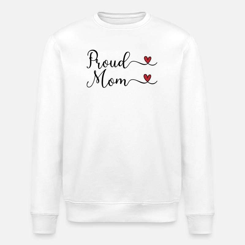 Proud Mom - Stanley/Stella ROLLER Unisex Organic Sweatshirt - white