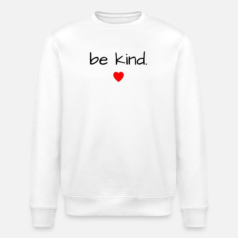 Be kind - Sweat bio ROLLER Stanley/Stella Unisexe - blanc