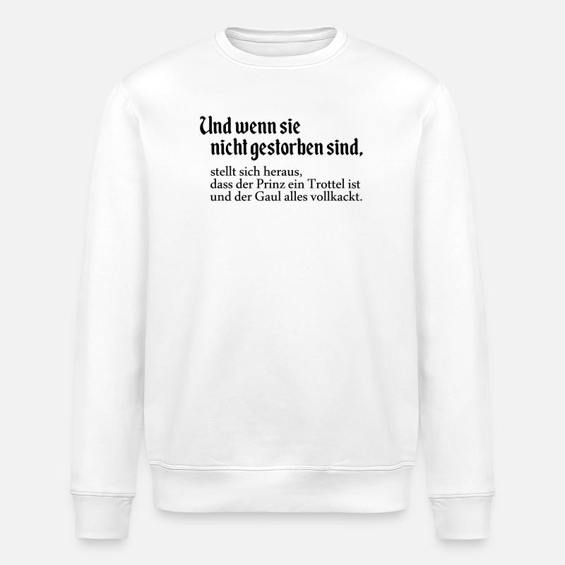 Wenn sie nicht - Stanley/Stella Unisex Bio-Sweatshirt ROLLER - Weiß