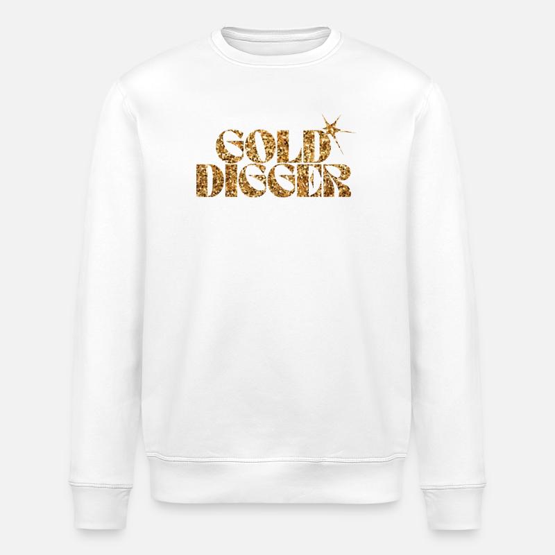 Gold Digger Glitter Text - Stanley/Stella ROLLER Unisex Organic Sweatshirt - white