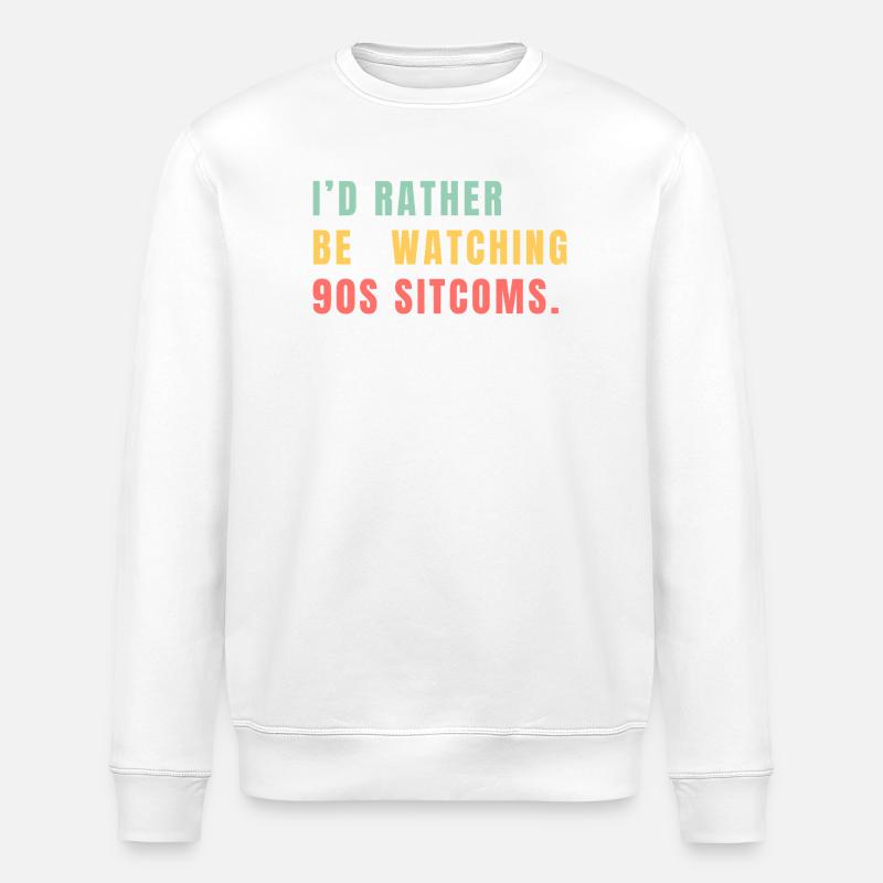I’d Rather Be Watching 90s Sitcoms - Stanley/Stella Unisex Bio-Sweatshirt ROLLER - Weiß