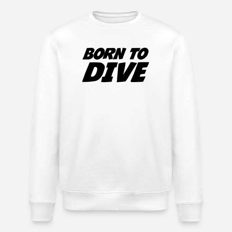 Born to dive - Stanley/Stella ROLLER Unisex Organic Sweatshirt - white