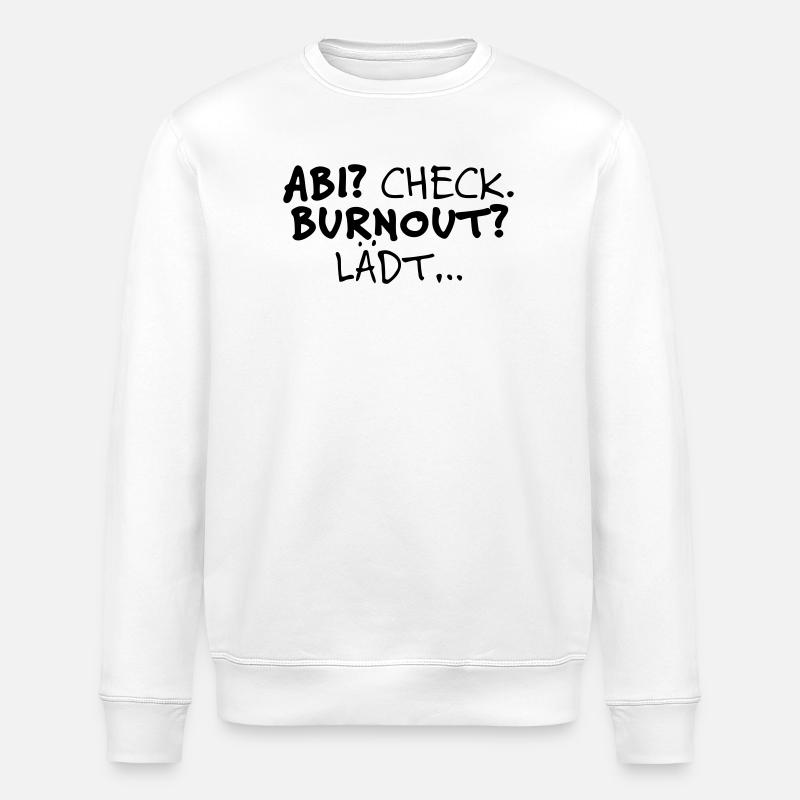 School leaving examination? Check - Stanley/Stella ROLLER Unisex Organic Sweatshirt - white