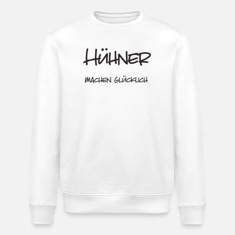 Hühner machen glücklich – Lustiges Textdesign - Stanley/Stella Unisex Bio-Sweatshirt ROLLER - Weiß