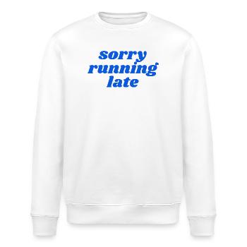 sorry running late - Stanley/Stella ROLLER Unisex Organic Sweatshirt - white - Front - Nik (191cm)
