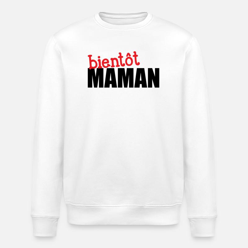 bientôt Maman ! Cadeau de grossesse - Sweat bio ROLLER Stanley/Stella Unisexe - blanc