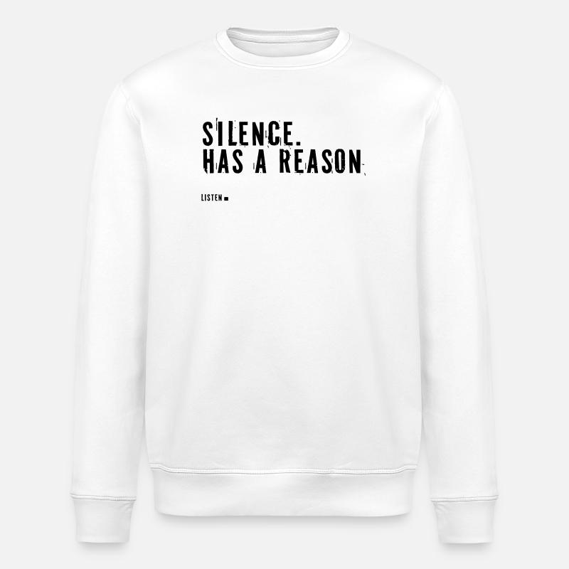 silence.  Has a reason. - Stanley/Stella Unisex Bio-Sweatshirt ROLLER - Weiß