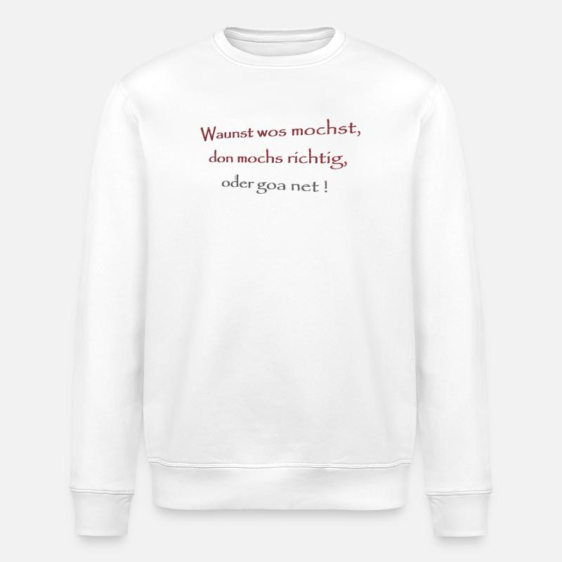 Wausnt wos mochst,... - Stanley/Stella Unisex Bio-Sweatshirt ROLLER - Weiß