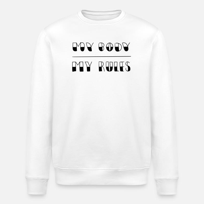 my body - my rules - Stanley/Stella Unisex Bio-Sweatshirt ROLLER - Weiß