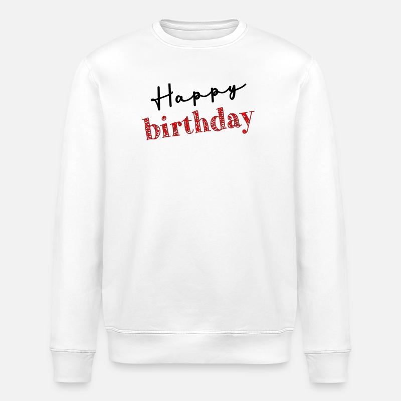 JOYEUX ANNIVERSAIRE. HAPPY BIRTHDAY. ANNIVERSAIRE. - Sweat bio ROLLER Stanley/Stella Unisexe - blanc