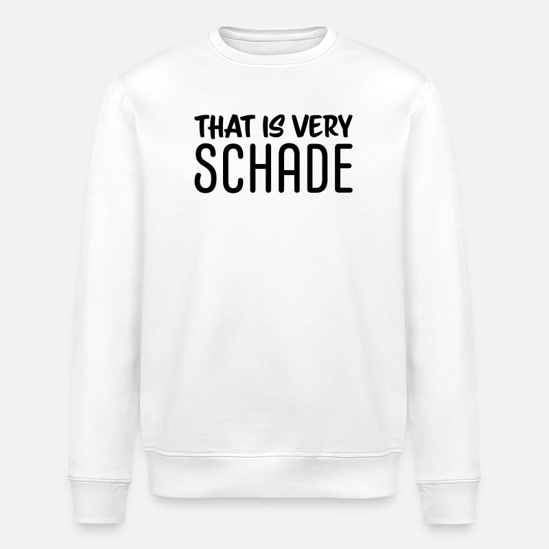That is very schade - Stanley/Stella Unisex Bio-Sweatshirt ROLLER - Weiß
