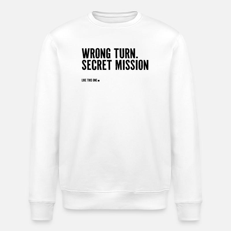 wrong turn. secret mission. - Stanley/Stella Unisex Bio-Sweatshirt ROLLER - Weiß