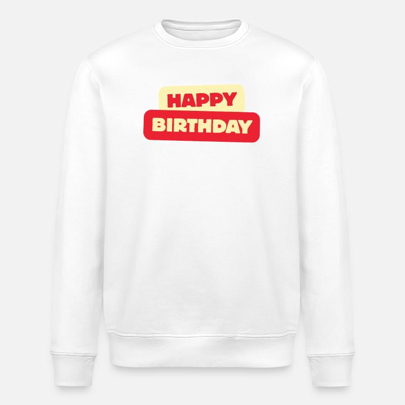 Bon anniversaire - Sweat bio ROLLER Stanley/Stella Unisexe - blanc