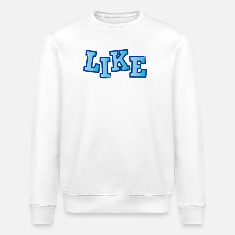 LIKE LETTERING with gloss - Stanley/Stella ROLLER Unisex Organic Sweatshirt - white