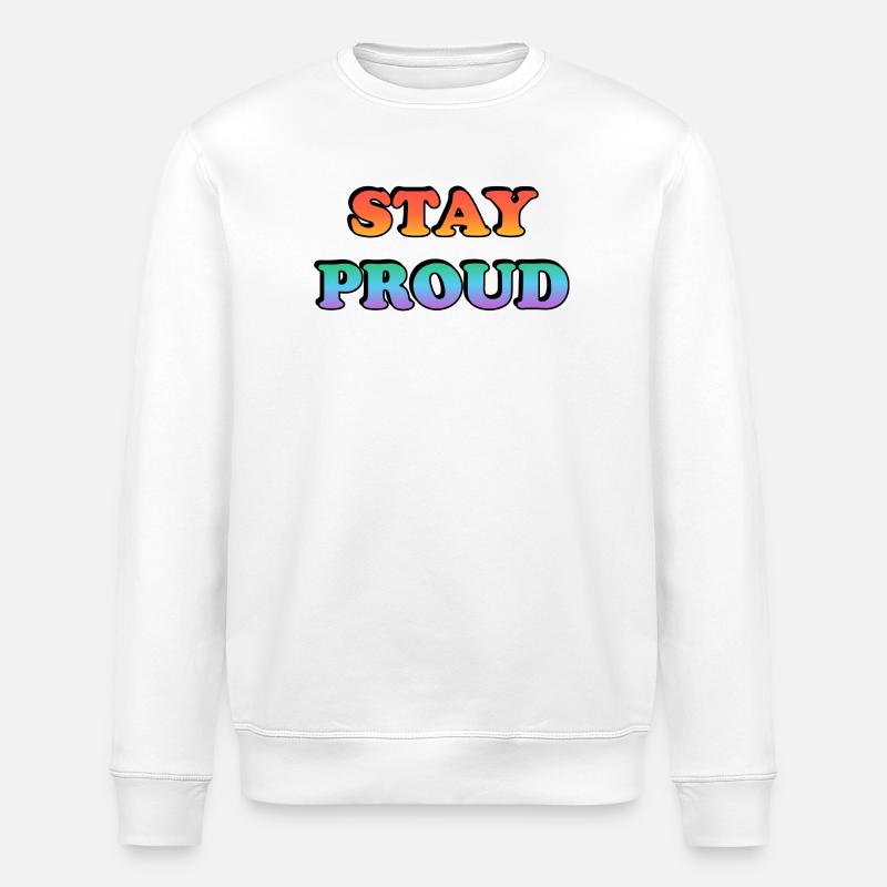 Stay Proud Rainbow Text - Stanley/Stella ROLLER Unisex Organic Sweatshirt - white