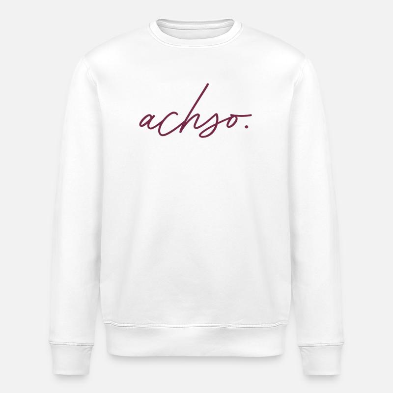 achso. - Stanley/Stella Unisex Bio-Sweatshirt ROLLER - Weiß