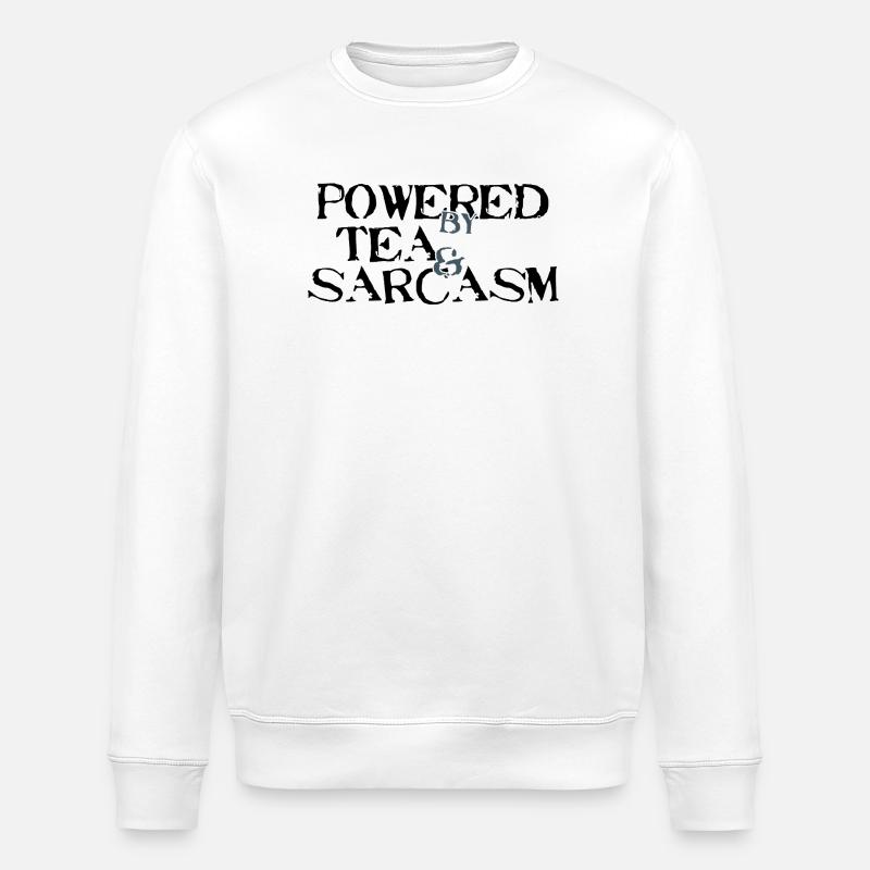 Powered by Tea & Sarcasm - Stanley/Stella Unisex Bio-Sweatshirt ROLLER - Weiß