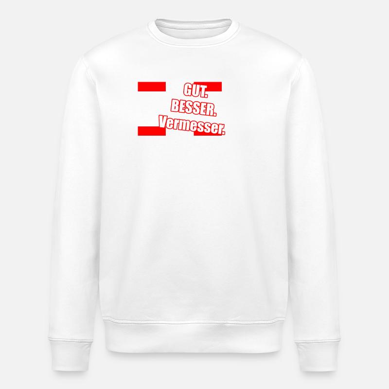 Gut Besser Vermesser Spruch - Stanley/Stella Unisex Bio-Sweatshirt ROLLER - Weiß