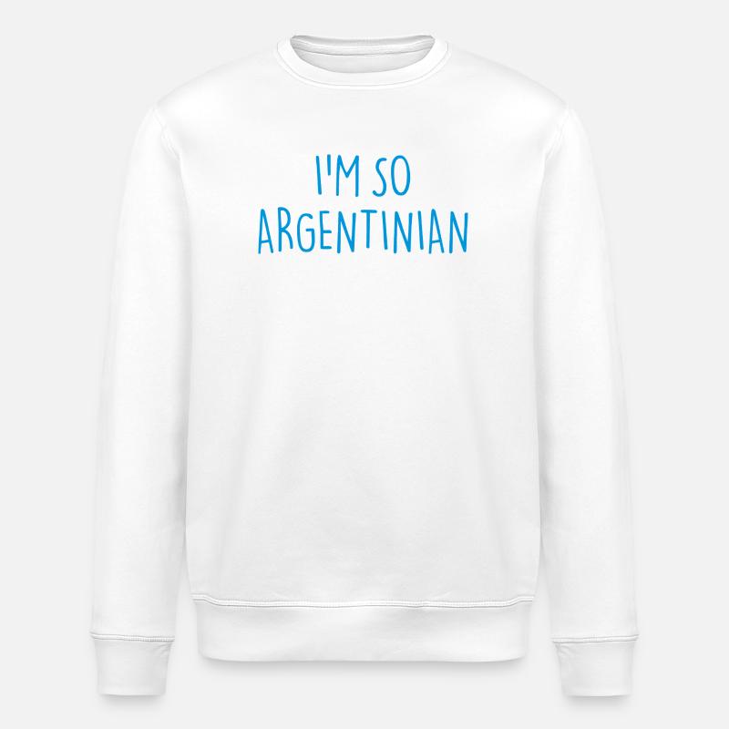 I'M SO ARGENTINIAN Argentinien - Stanley/Stella Unisex Bio-Sweatshirt ROLLER - Weiß