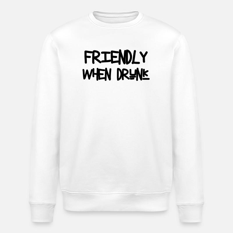 Friendly When Drunk - Alcool - Sweat bio ROLLER Stanley/Stella Unisexe - blanc