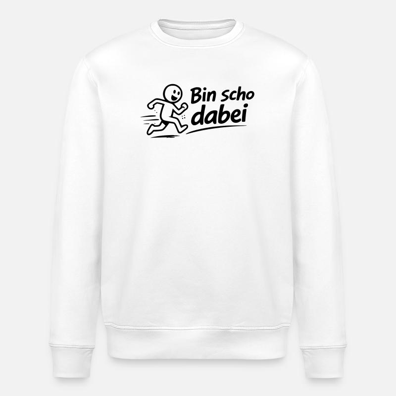 Bin scho dabei - Stanley/Stella Unisex Bio-Sweatshirt ROLLER - Weiß
