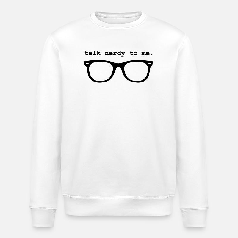Geek - TALK NERDY TO ME. - Sweat bio ROLLER Stanley/Stella Unisexe - blanc