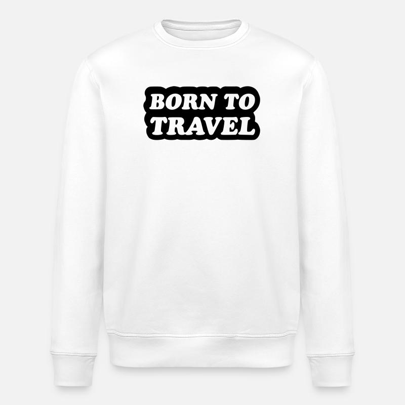born to travel - Stanley/Stella Unisex Bio-Sweatshirt ROLLER - Weiß