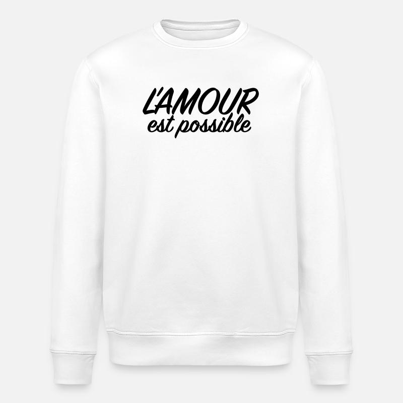 L'amour est possible - Citation Amour - Sweat bio ROLLER Stanley/Stella Unisexe - blanc