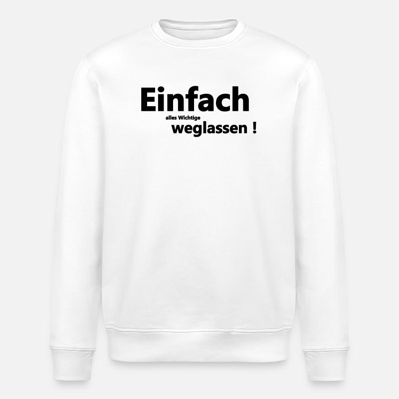 Einfach weglassen - Stanley/Stella Unisex Bio-Sweatshirt ROLLER - Weiß