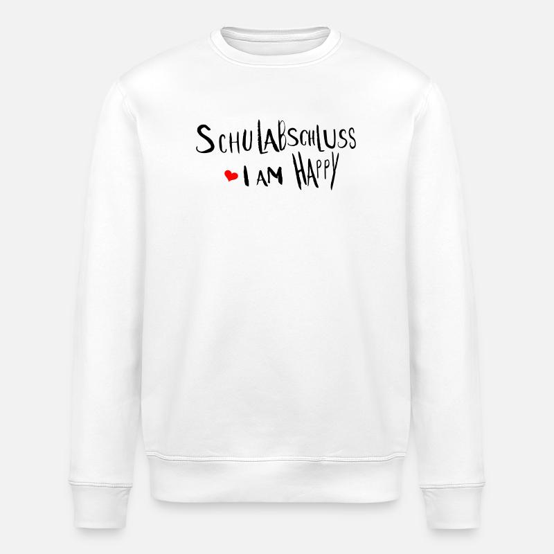 Schulabschluss  i am happy - Stanley/Stella Unisex Bio-Sweatshirt ROLLER - Weiß