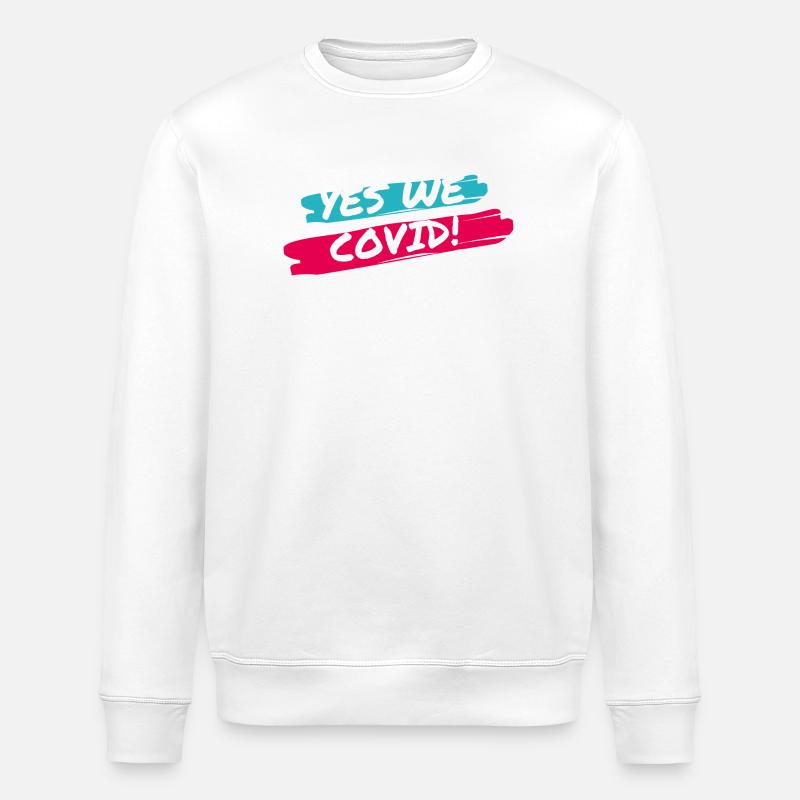 Yes We COVID! - Sweat bio ROLLER Stanley/Stella Unisexe - blanc