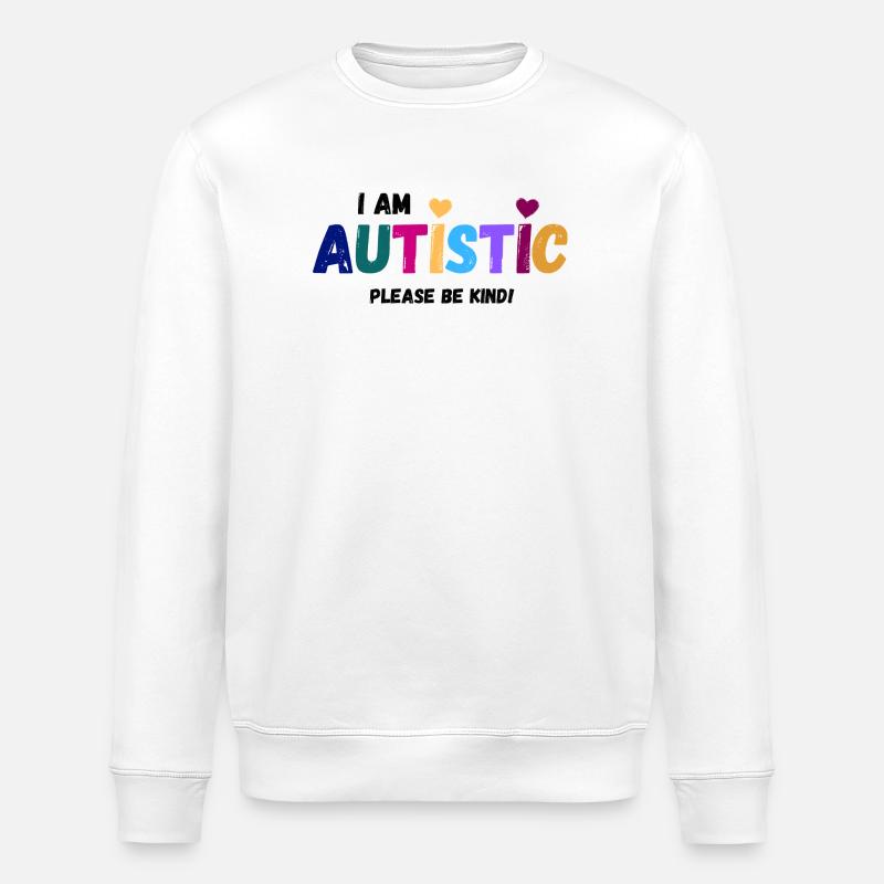 I am autistic - be kind - Stanley/Stella Unisex Bio-Sweatshirt ROLLER - Weiß