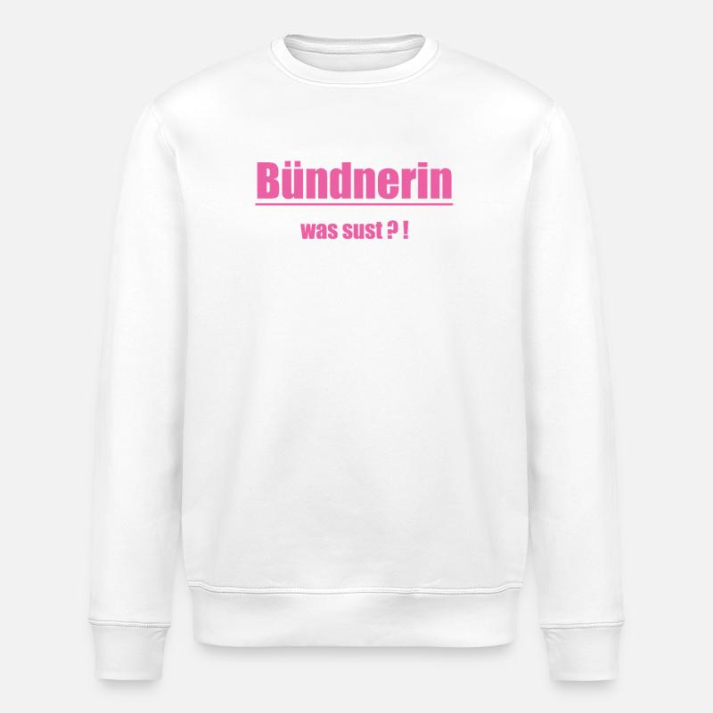 Bündnerin Was Sus?! Pink Text - Stanley/Stella Unisex Bio-Sweatshirt ROLLER - Weiß
