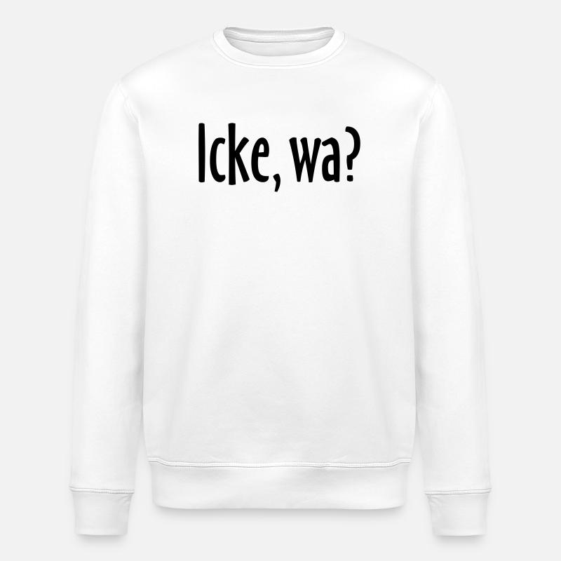 Berlin Spruch: Icke, wa? - Stanley/Stella Unisex Bio-Sweatshirt ROLLER - Weiß