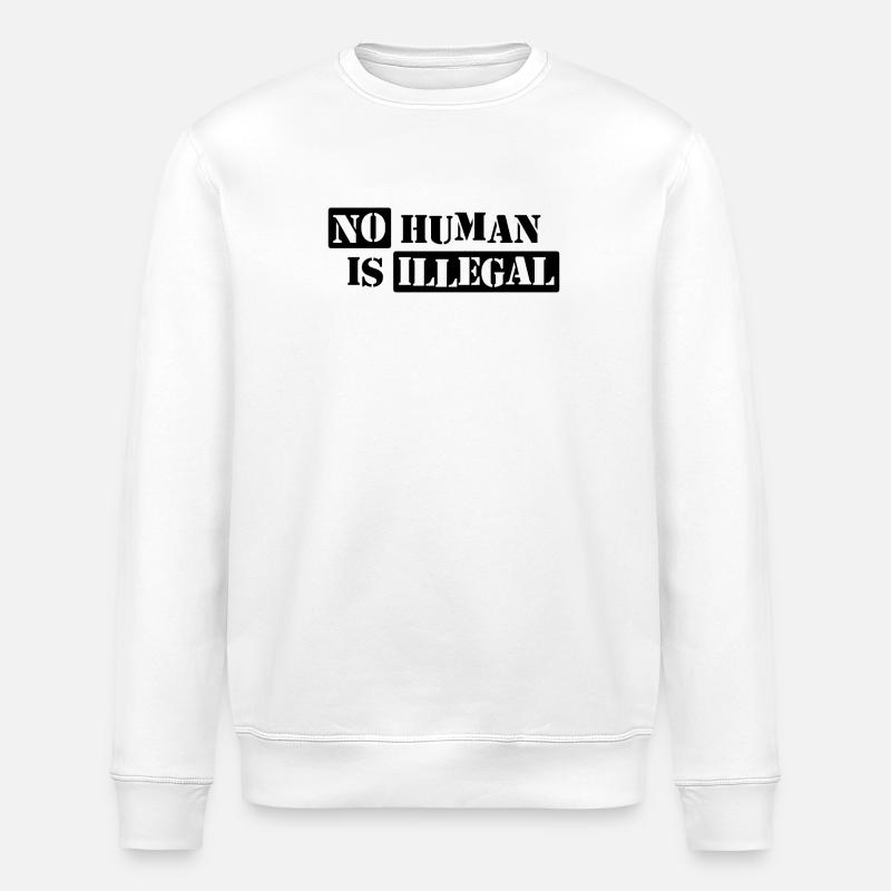 No Human Is Illegal - Stanley/Stella ROLLER Unisex Organic Sweatshirt - white