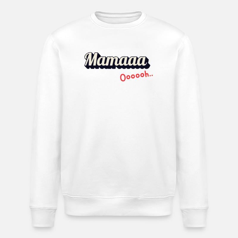 Mamaaa Ooooh - Sweat bio ROLLER Stanley/Stella Unisexe - blanc