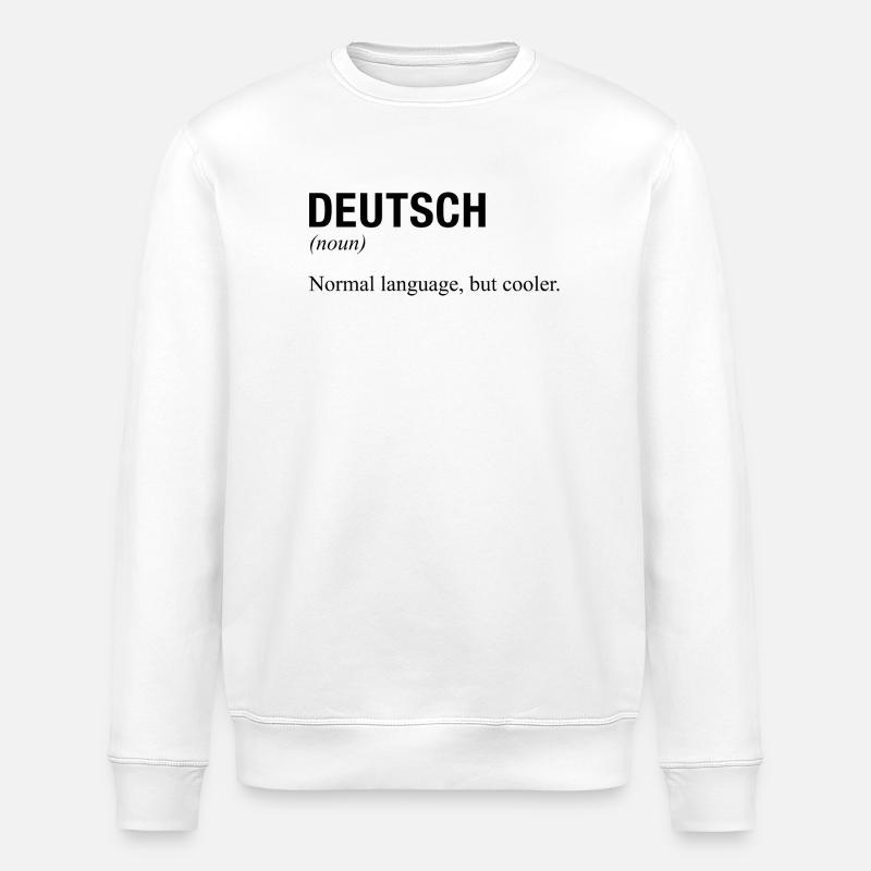 GERMAN Language deutsche Sprache - Stanley/Stella ROLLER Unisex Organic Sweatshirt - white