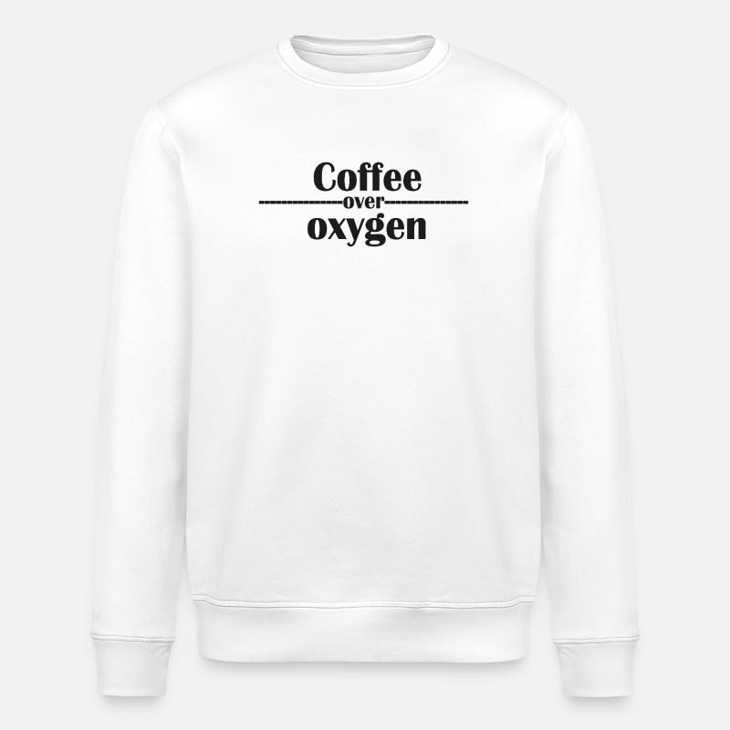 Kaffee-über-Sauerstoff-Typografie - Stanley/Stella Unisex Bio-Sweatshirt ROLLER - Weiß