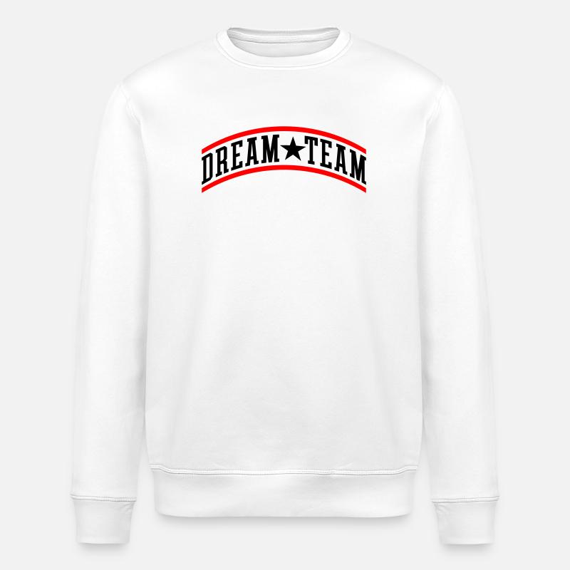 Dream Team Teamwork - Stanley/Stella ROLLER Unisex Organic Sweatshirt - white