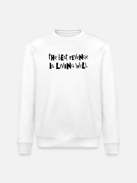 Best revenge ... by Cean - Stanley/Stella ROLLER Unisex Organic Sweatshirt - white