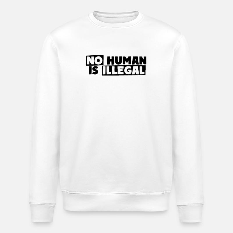 Aucun humain n’est illégal - Sweat bio ROLLER Stanley/Stella Unisexe - blanc