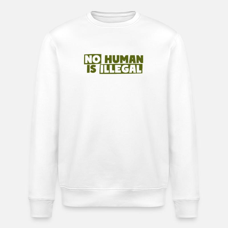 No Human Is Illegal - Stanley/Stella ROLLER Unisex Organic Sweatshirt - white