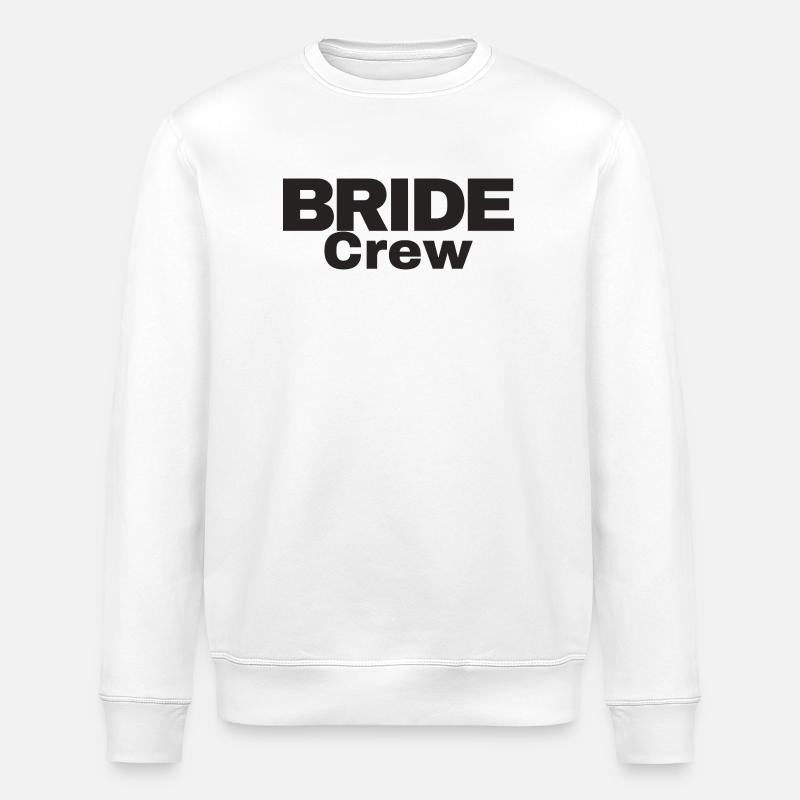 Bride Crew - Stanley/Stella ROLLER Unisex Organic Sweatshirt - white