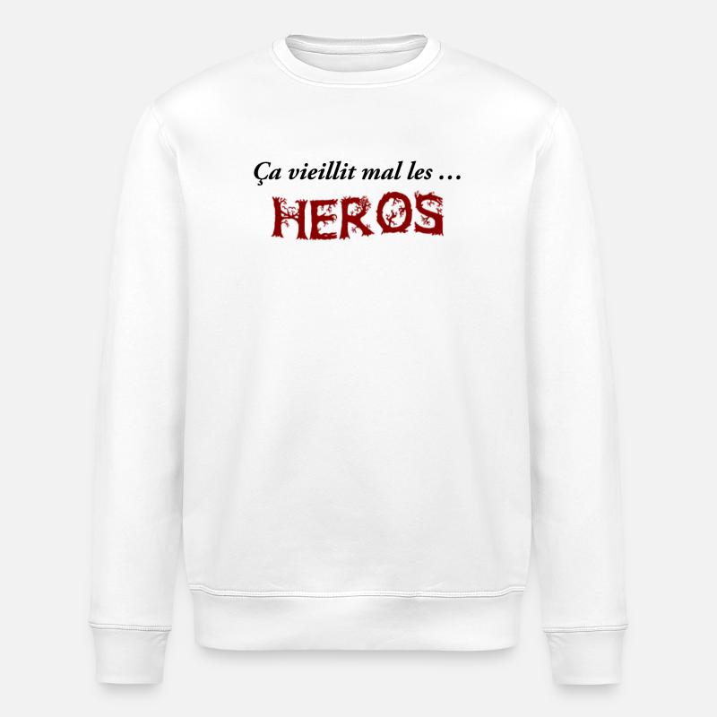 Ça vieillit mal les héros - Sweat bio ROLLER Stanley/Stella Unisexe - blanc