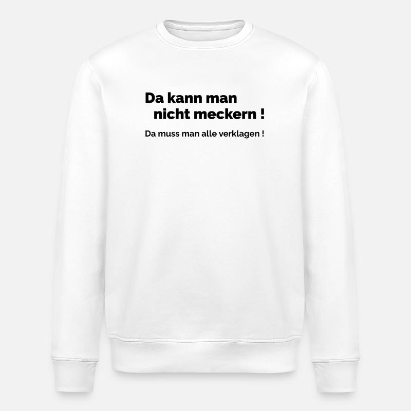 Ne vous plaignez pas - Sweat bio ROLLER Stanley/Stella Unisexe - blanc